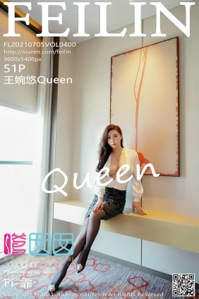 [FEILIN]嗲囡囡 2021.07.05 VOL.400 王婉悠Queen [51P527MB]